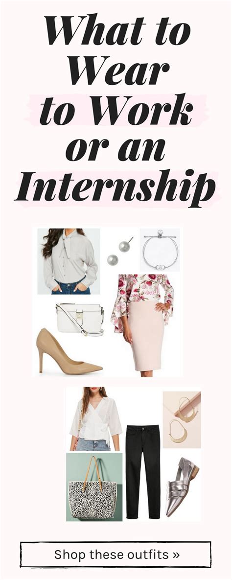 what to wear to work or an internship what to wear college fashion internship outfit