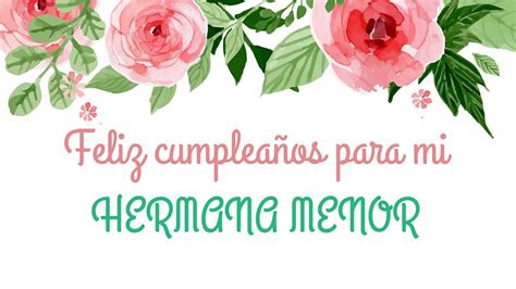 Maybe you would like to learn more about one of these? Feliz cumpleaños HERMANA MENOR - Mejores deseos hermana ...