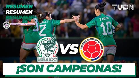 Resumen M Xico Vs Colombia Womens Revelations Cup Tudn Youtube