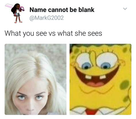 Spongebob | What You See vs. What She Sees | Know Your Meme