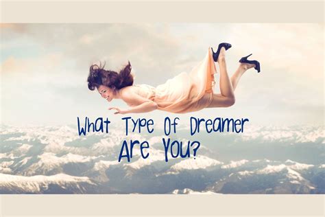 What Type Of Dreamer Are You