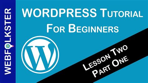 Wordpress Tutorial For Beginners Lesson 2 Part 1 Youtube