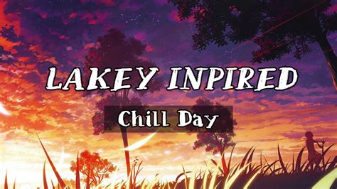 Lakey Inspired Chill Day Youtube
