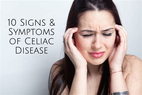 The 10 Most Common Signs And Symptoms Of Celiac Disease