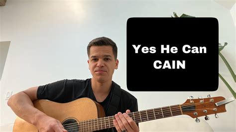 Cain Yes He Can Acoustic Guitar Lesson Youtube