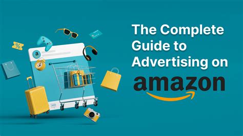 The Complete Guide To Advertising On Amazon In 2023