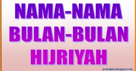 Wanita yang biasa dipanggil ummu salamah ini berasal dari keluarga dengan nasab terhormat. Nama-Nama Bulan Dalam Kalender Islam Tahun Hijriyah