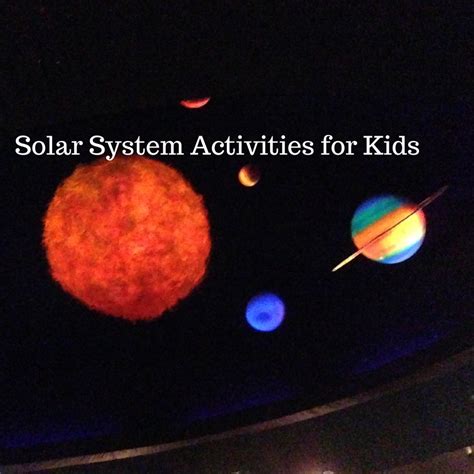 Solar System Activities For Kids The Learning Basket