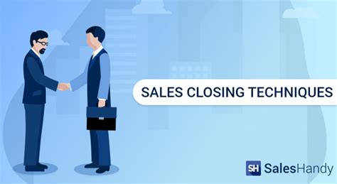 20 Best Sales Closing Techniques Of All Time