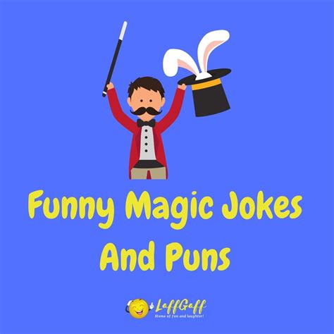 26 Hilarious Magic Jokes And Puns Laffgaff