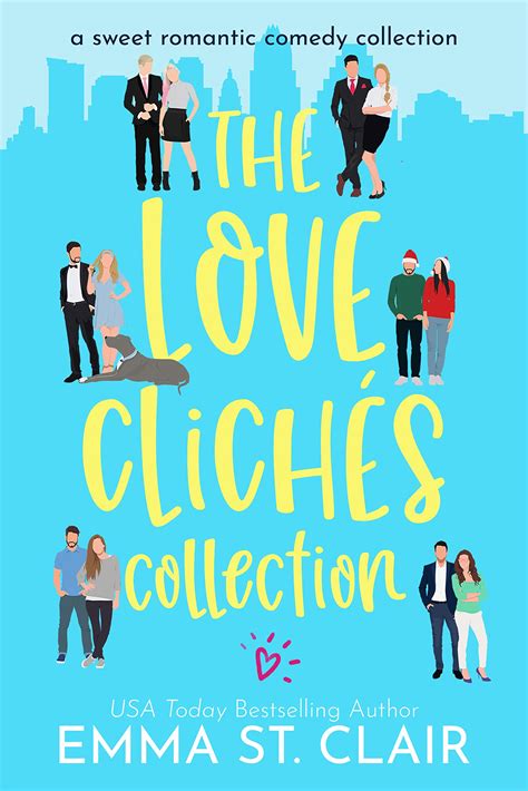 the love clichés collection a sweet romantic comedy box set by emma st clair goodreads