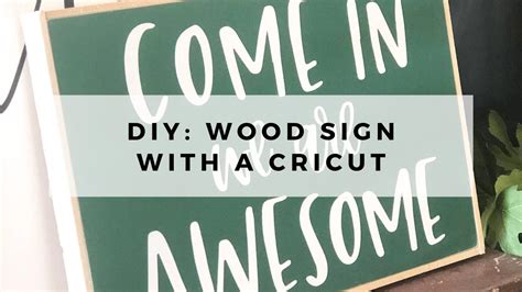 How To Make A Wood Sign With Your Cricut Diy Wood Sign With Cricut