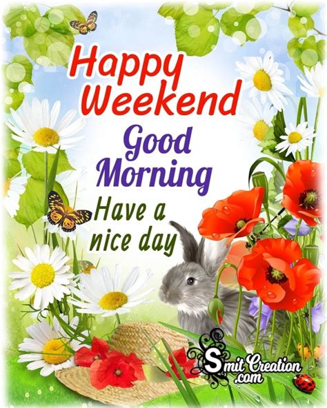 Good Morning Happy Weekend Greeting