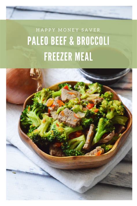 Paleo Beef And Broccoli Freezer Meal Make Ahead Meals