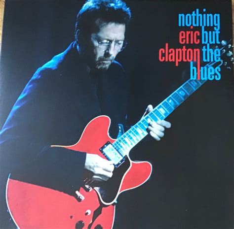 Eric Clapton Nothing But The Blues 3rd Ear Online Store