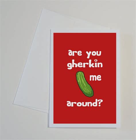 Items Similar To Are You Gherkin Me Around Pickle Humor Greeting