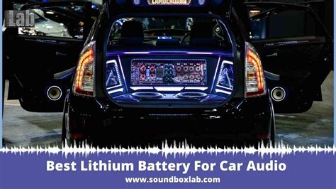 Best Lithium Battery For Car Audio Car Audio Lithium Battery Car