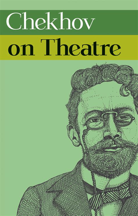 Chekhov On Theatre Currency Press