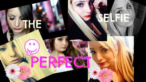 How To Take The Perfect Selfie Come Fare Un Selfie Perfetto Theaudrina17 Youtube