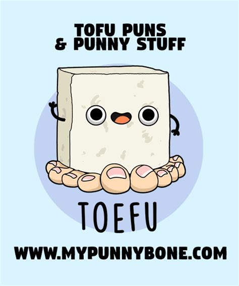 70 Funny Tofu Puns And Jokes To Leave You All Mushy Inside Mypunnybone