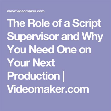 The Role Of A Script Supervisor And Why You Need One On Your Next