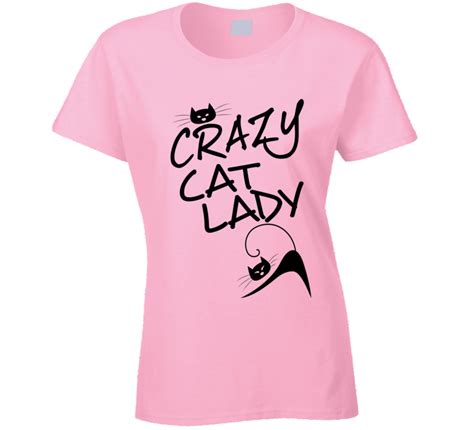 Crazy Cat Lady T Shirt T Shirts For Women Crazy Cat Lady Crazy Cats