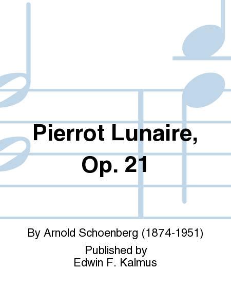 Pierrot Lunaire Op 21 By Arnold Schoenberg 1874 1951 Set Of Parts