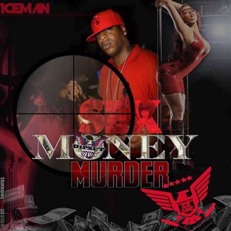 Sex Money Murder By Iceman On Spotify