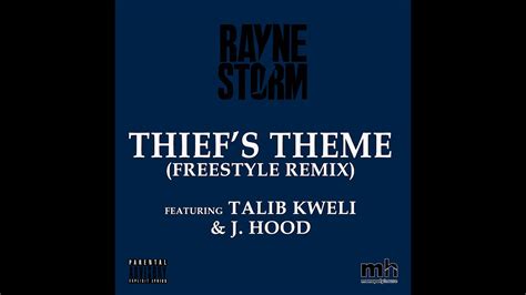 thief s theme freestyle remix talib kweli ft j hood and rayne storm youtube