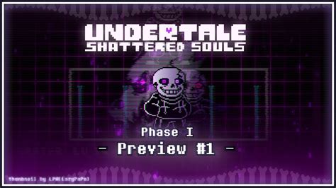Undertale Shattered Souls Preview 1 Youtube