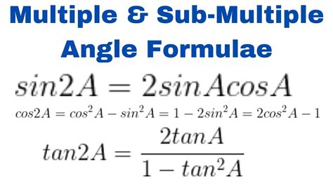 Mastering Multiple And Sub Multiple Angle Formulas A Comprehensive Guide Lesson Youtube