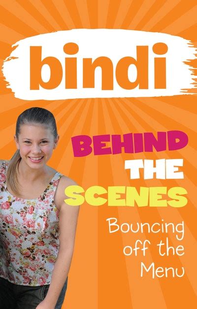 Bindi Behind The Scenes 5 Bouncing Off The Menu By Bindi Irwin