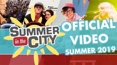 Summer In The City 2019 Official Video Youtube