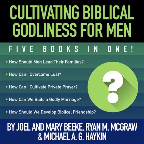 Cultivating Biblical Godliness For Men Five Books In One Olive Tree