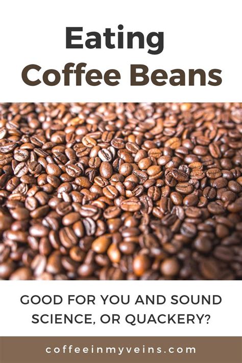 Can You Eat Coffee Beans Are They Good For You Coffee Beans Beans