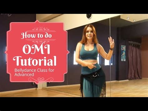 How To Do The OMI Belly Dance Class Tutorial Hip Chest Circles