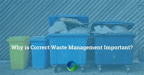 Why Is Correct Waste Management Important Materials Recovery