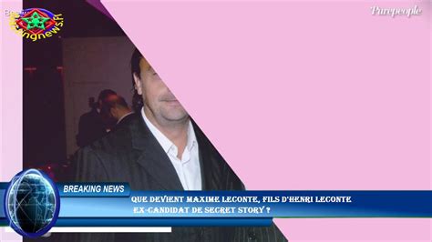 Que Devient Maxime Leconte Fils D Henri Leconte Ex Candidat De Secret