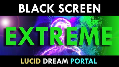 Extreme Lucid Dreams Portal Be Ready Youtube