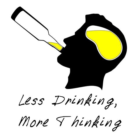 Less Drinking More Thinking Alcohol Awareness Puns Advocacy Campaign