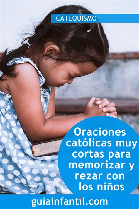 Lindas Y Muy Cortas Oraciones Cat Licas Que Los Ni Os Pueden Memorizar
