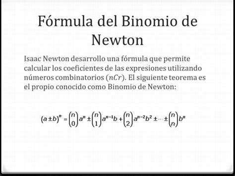Binomio De Newton El Binomio De Newton Es La Fórmula Que Nos Permite