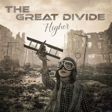 The Great Divide Higher Universo Rock And Metal