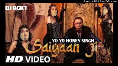 Saiyaan Ji Yo Yo Honey Singh Ft Neha Kakkar By Dj Rgkt Youtube