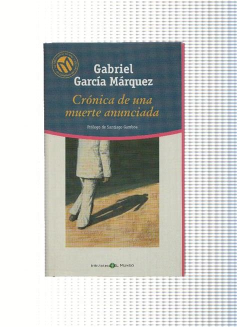 cronica de una muerte anunciada by gabriel garcia marquez hardcover 2001 from el boletin