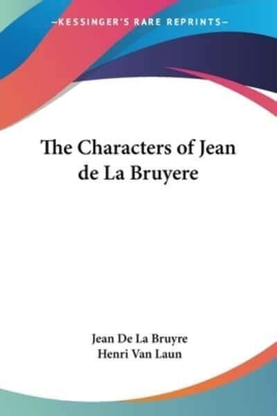 Grundschule Teil Jahrhundert The Characters Of Jean De La Bruyère