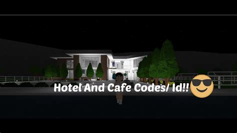 Welcome To Bloxburg Hotel And Cafe Decal Idcodes Saraplaysnow