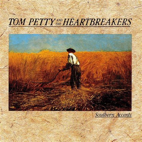 Tom Petty And The Heartbreakers Southern Accents Album Tom Petty