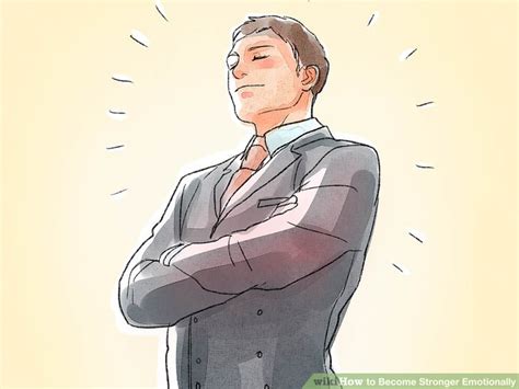 4 Ways To Become Stronger Emotionally Wikihow