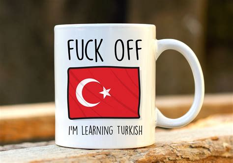 Fuck Off Im Learning Turkish Turkey Mug Rude Mug Etsy